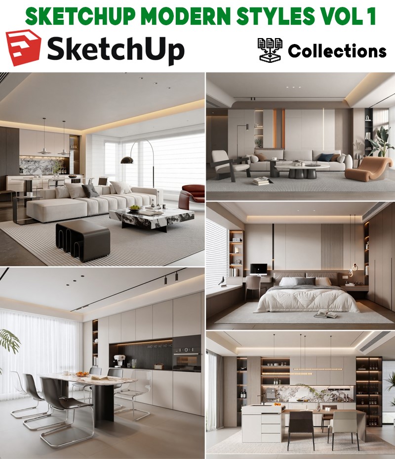 SKETCHUP MODERN STYLES VOL.1 | Model Nội Thất Hiện Đại SketchUp Tổng Hợp