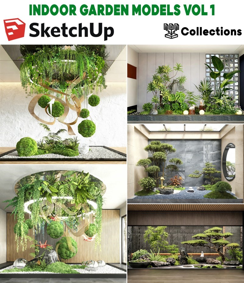 INDOOR GARDEN & ZEN GARDEN SKETCHUP MODELS VOL.1