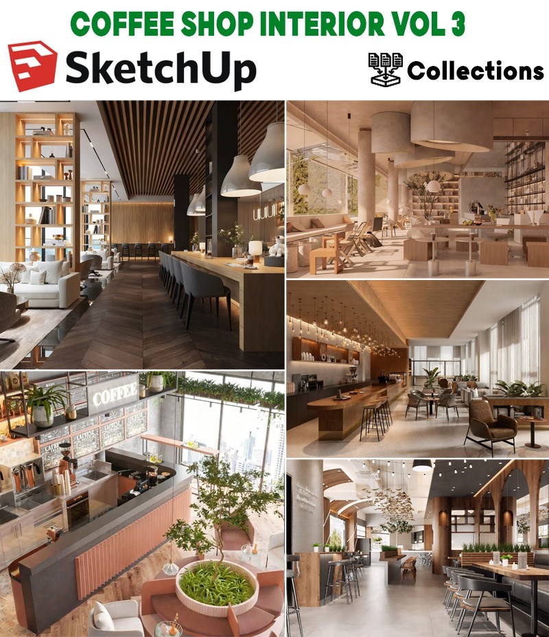 Coffee Shop Interior SketchUp,model sketchup nội thất quán cafe, sketchup coffee shop interior design, model quầy pha chế cafe sketchup, sketchup cafe furniture interior,COFFEE SHOP INTERIOR SKETCHUP